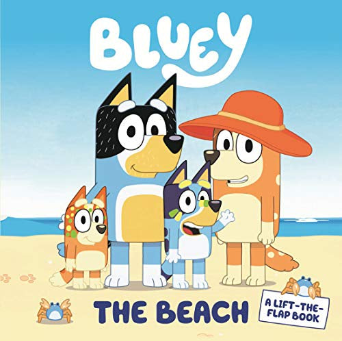 Bluey: The Beach: A Lift-The-Flap Book