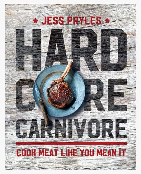 Hardcore Carnivore Book By Jess Pryles