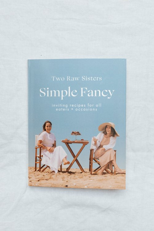 Simple Fancy: Two Raw Sisters