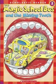 The Magic School Bus and the Missing Tooth